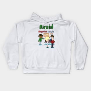 Avoid Negative People Kids Hoodie